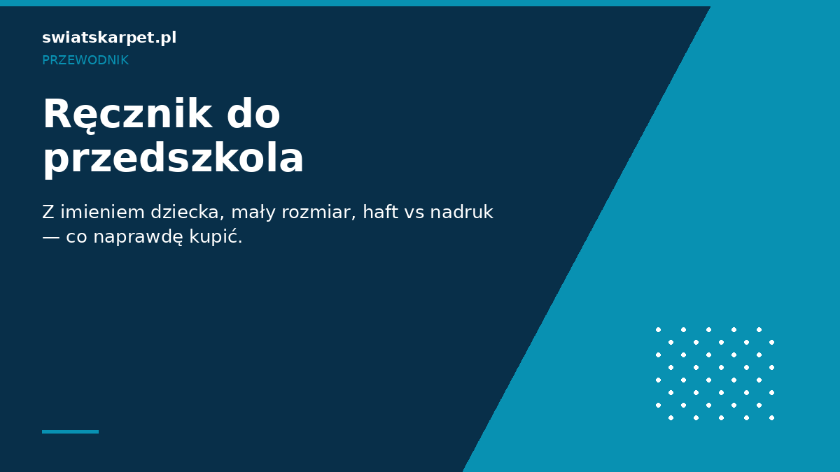 Ręcznik do przedszkola z imieniem dziecka — przewodnik