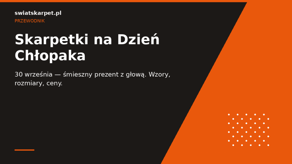 Skarpetki na Dzień Chłopaka — prezent z głową