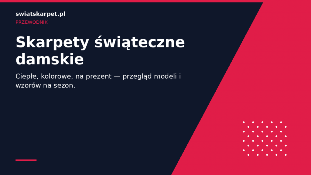 Świąteczne skarpetki damskie — przewodnik
